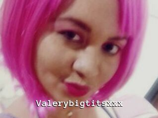 valerybigtitsxxx Webcamsex Amateur
