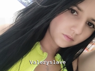 Valeryslave