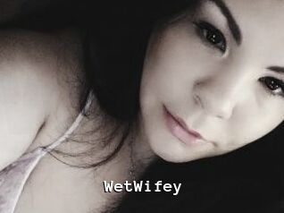WetWifey