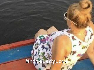 WhiteLadyLove