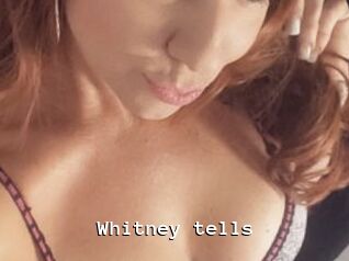 Whitney_tells