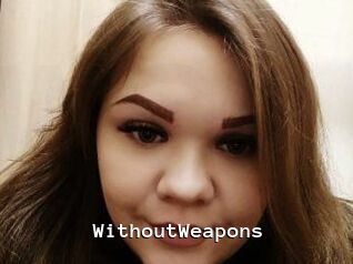 WithoutWeapons