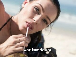Wantmedoyou