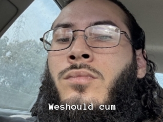 Weshould_cum