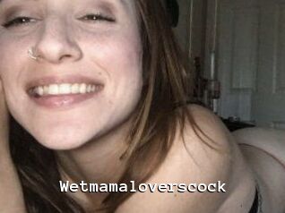 Wetmamaloverscock