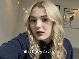 Whitneyfrail