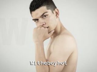 Witheboyhot