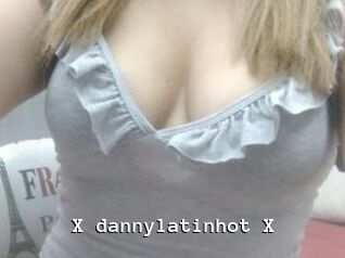 X_dannylatinhot_X