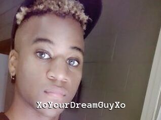 XoYourDreamGuyXo