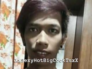 XxSexyHotBigCockTsxX