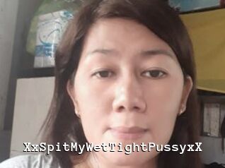 XxSpitMyWetTightPussyxX