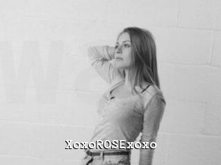 XoxoROSExoxo