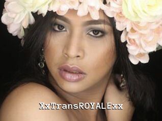 XxTransROYALExx