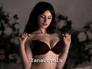 YanaLoveIs
