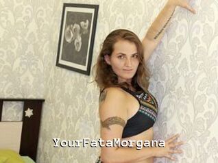 YourFataMorgana