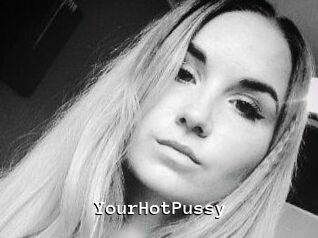 YourHotPussy