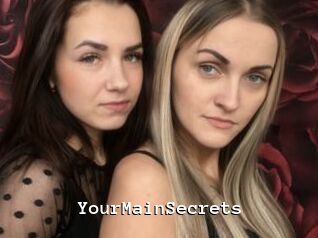 YourMainSecrets