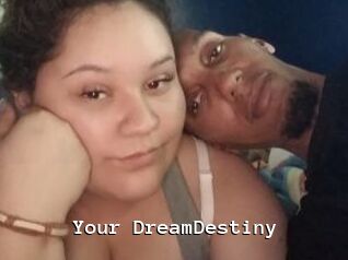Your_DreamDestiny