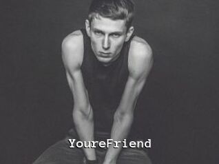 YoureFriend