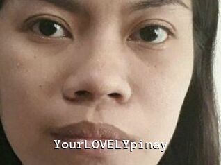 YourLOVELYpinay