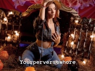 yourperversewhore Webcamsex Amateur