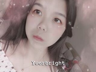 Yuerbright